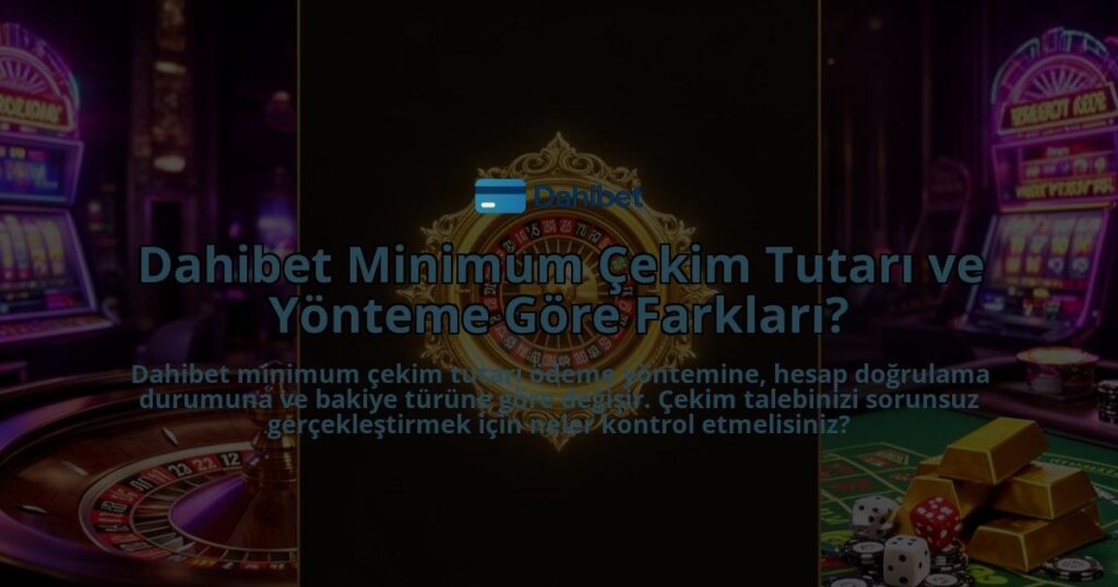Dahibet-Minimum-Cekim-Tutari-ve-Yonteme-Gore-Farklari-overlay-1786612253.jpg