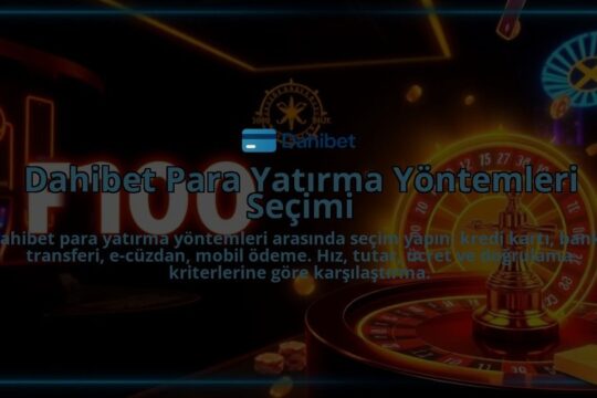 Dahibet-Para-Yatirma-Yontemleri-Secimi-overlay-1786642160.jpg