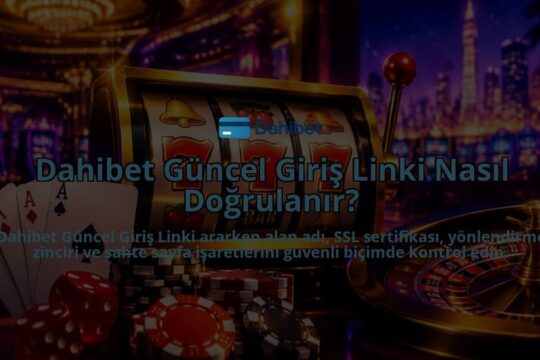Dahibet-Guncel-Giris-Linki-Nasil-Dogrulanir-overlay-1790032876.jpg