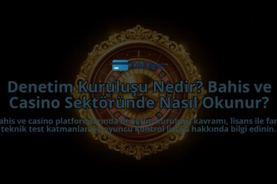 Denetim-Kurulusu-Nedir-Bahis-ve-Casino-Sektorunde-Nasil-Okunur-overlay-1788261757.jpg